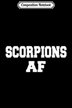 Composition Notebook: SCORPIONS AF  Journal/Notebook Blank Lined Ruled 6x9 100 Pages