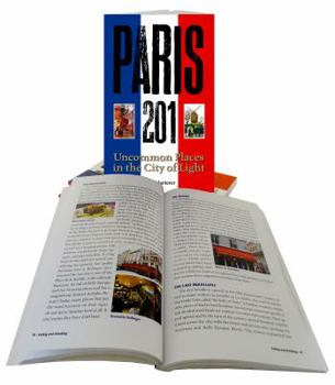 Paperback Paris 201: Uncommon Places in the City of Light Book