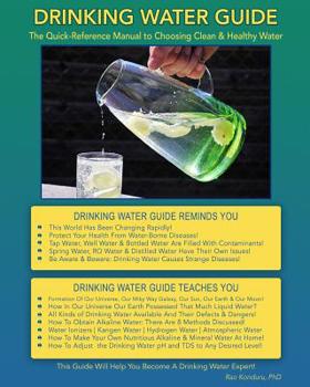 Paperback Drinking Water Guide: The Quick-Reference Manual to Choosing Clean & Healthy Water Book