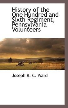 Paperback History of the One Hundred and Sixth Regiment, Pennsylvania Volunteers Book