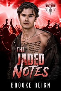 The Jaded Notes: A Rockstar vs. Billionaire Boss Love Triangle Romance (The Kings Of Mayhem)