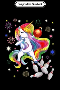 Paperback Composition Notebook: Dabbing Bowling Unicorn Unicorn Lovers Gifts Journal/Notebook Blank Lined Ruled 6x9 100 Pages Book