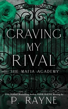 Craving My Rival (Mafia Academy)