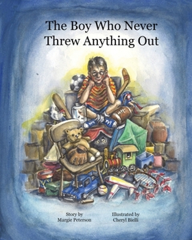 Paperback The Boy Who Never Threw Anything Out Book