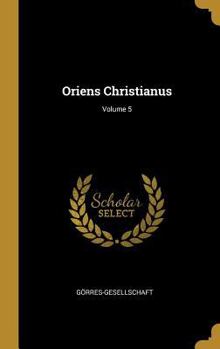 Hardcover Oriens Christianus; Volume 5 [German] Book