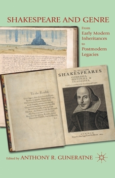 Paperback Shakespeare and Genre: From Early Modern Inheritances to Postmodern Legacies Book
