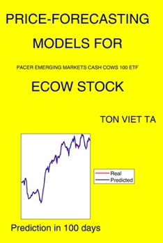 Paperback Price-Forecasting Models for Pacer Emerging Markets Cash Cows 100 ETF ECOW Stock Book