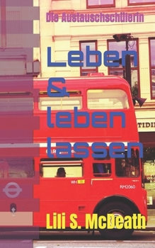 Paperback Leben & leben lassen: Die Austauschschülerin [German] Book