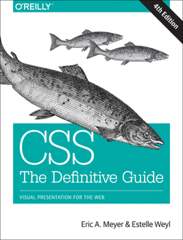 Paperback Css: The Definitive Guide: Visual Presentation for the Web Book