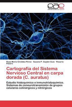 Paperback Cartografia del Sistema Nervioso Central En Carpa Dorada (C. Auratus) [Spanish] Book