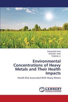 Paperback Environmental Concentrations of Heavy Metals and Their Health Impacts Book
