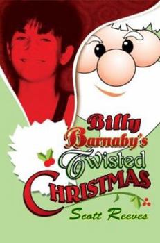 Paperback Billy Barnaby's Twisted Christmas Book