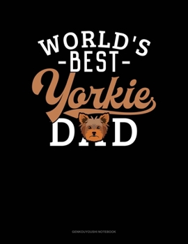 Paperback World's Best Yorkie Dad: Genkouyoushi Notebook Book