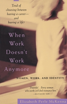 Paperback When Work Doesn't Work Anymore: Women, Work, and Identity Book
