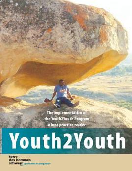 Paperback Youth2Youth: The implementation of the Youth2Youth Program a best practice reader Book