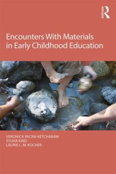 Paperback Encounters with Materials in Early Childhood Education Book