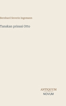 Tanskan prinssi Otto (Finnish Edition)
