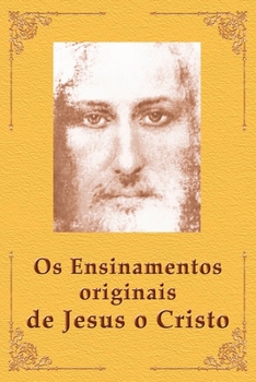 Paperback Os Ensinamentos originais de Jesus o Cristo [Portuguese] Book