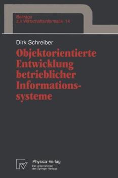 Paperback Objektorientierte Entwicklung Betrieblicher Informationssysteme [German] Book