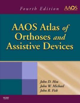 Hardcover AAOS Atlas of Orthoses and Assistive Devices Book