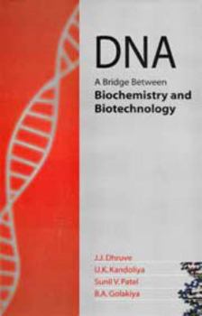 Hardcover DNA: A Bridge Between Biochemistry and Biotechnology Book