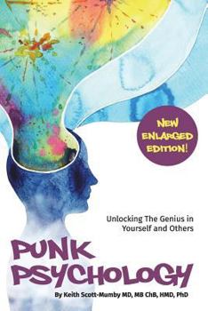 Paperback Punk Psychology: Learn Secrets Of The Mind and Forever Solve The Problems of Negative Emotions, Bad Behaviors, Disempowering Thoughts a Book