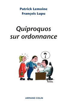 Paperback Quiproquos sur ordonnance [French] Book