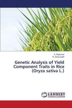 Paperback Genetic Analysis of Yield Component Traits in Rice (Oryza Sativa L.) Book