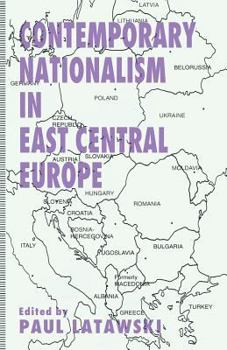 Paperback Contemporary Nationalism in East Central Europe Book
