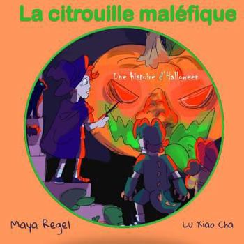 Paperback La citrouille maléfique [French] Book