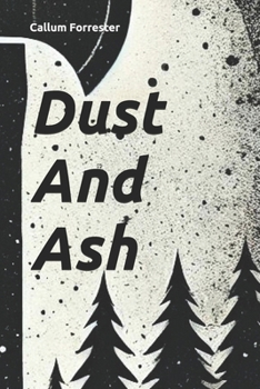 Paperback Dust And Ash Book