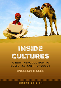 Paperback Inside Cultures, Second Edition: A New Introduction to Cultural Anthropology Book