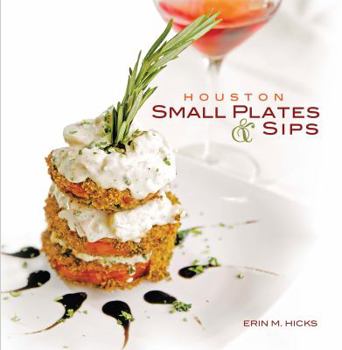 Hardcover Houston Small Plates & Sips Book