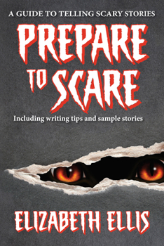 Paperback Prepare to Scare: How to Tell Scary Stories Book