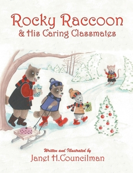Paperback Rocky Raccoon & His Caring Classmates Book