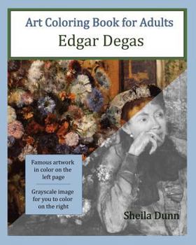 Paperback Art Coloring Book for Adults: Edgar Degas Book