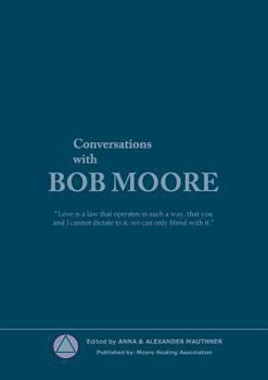 Paperback Conversations with Bob Moore Book