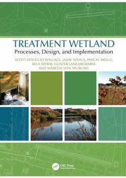 Treatment Wetland Processes, Design, and Implementation