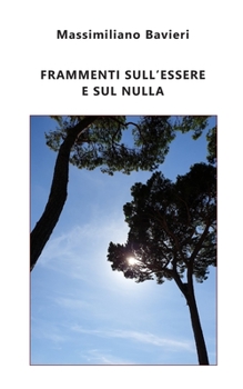 Paperback Frammenti sull'Essere e sul nulla [Italian] Book