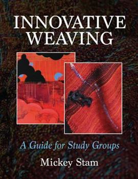 Paperback Innovative Weaving: A guide for study groups Book