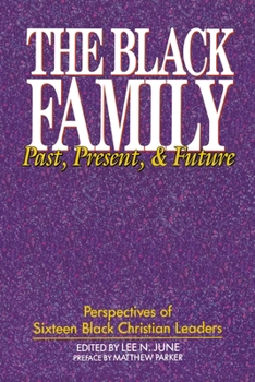 Paperback The Black Family: Past, Present, and Future Book