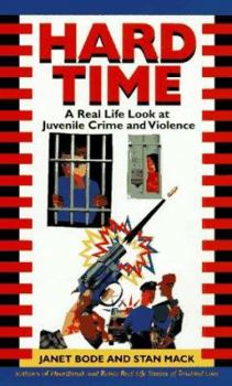 Mass Market Paperback Hard Time: A Real Life Look at Juvenile Crime and Violence Book