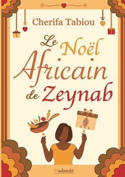 Paperback Le Noël Africain de Zeynab [French] Book