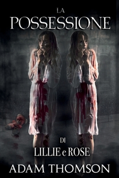 Paperback La Possessione di Lillie e Rose [Italian] Book