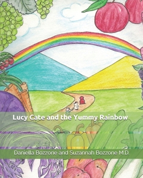 Paperback Lucy Cate and the Yummy Rainbow Book