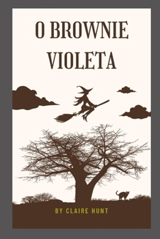 Paperback O brownie violeta [Portuguese] Book