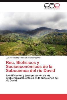 Paperback Rec. Biofisicos y Socioeconomicos de La Subcuenca del Rio David [Spanish] Book