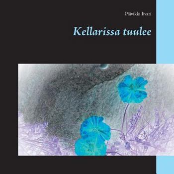 Paperback Kellarissa tuulee [Finnish] Book