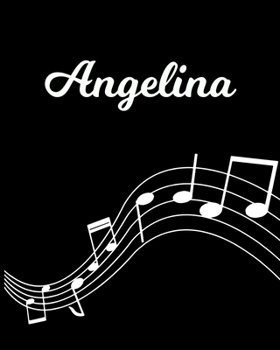 Angelina: Sheet Music Note Manuscript Notebook Paper | Personalized Custom First Name Initial A | Musician Composer Instrument Composition Book | 12 ... Guide | Create Compose & Write Creative Songs