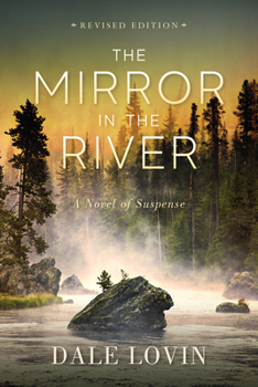 Paperback The Mirror in the River: A Novel of Suspense Book